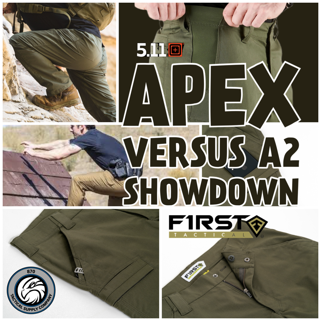 Let's Talk Pants - The First Tactical A2 Pant versus The 5.11 Apex Pant